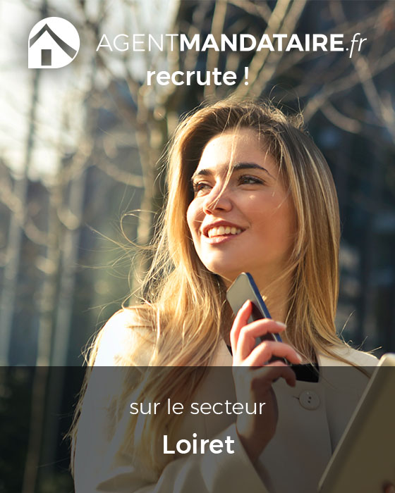 recrutement mandataire immobilier 45 Loiret