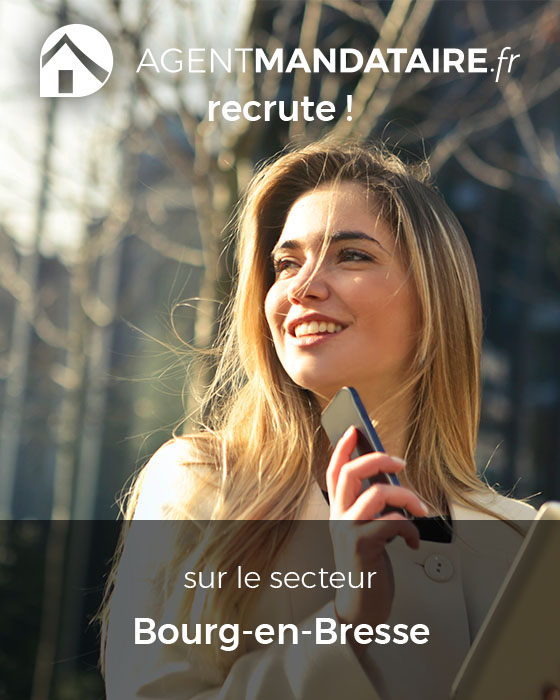 recrutement mandataire immobilier Bourg-en-Bresse 01000
