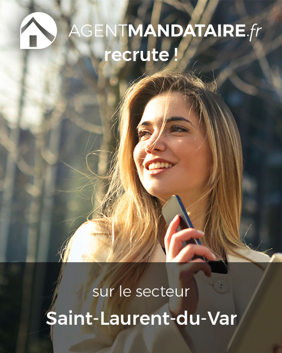 recrutement mandataire immobilier Saint-Laurent-du-Var 06700