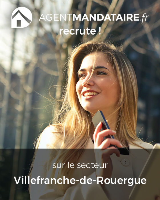 recrutement mandataire immobilier Villefranche-de-Rouergue 12200