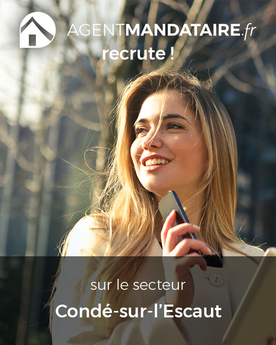 recrutement mandataire immobilier Condé-sur-l'Escaut 59163