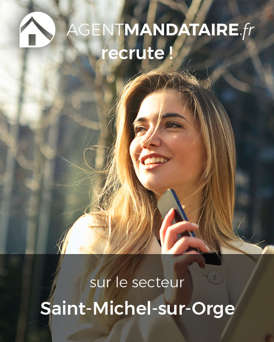 recrutement mandataire immobilier Saint-Michel-sur-Orge 91240