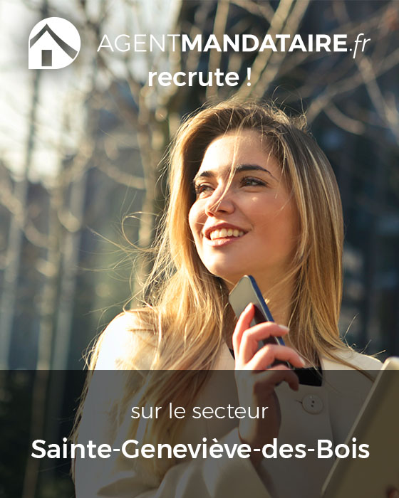 recrutement mandataire immobilier Sainte-Geneviève-des-Bois 91700